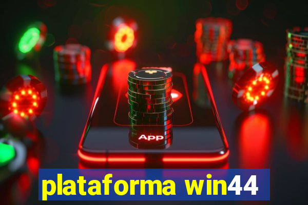 plataforma win44