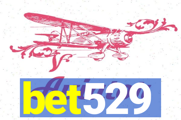 bet529