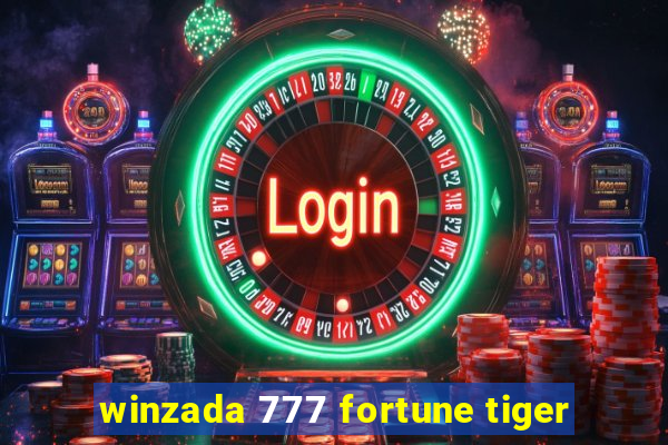 winzada 777 fortune tiger