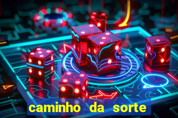 caminho da sorte esporte net