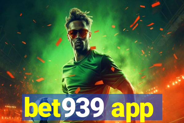 bet939 app