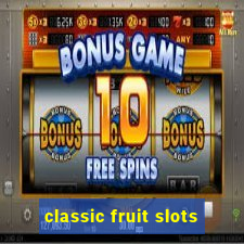 classic fruit slots