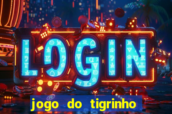 jogo do tigrinho de 2 reais