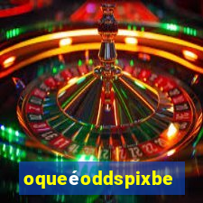 oqueéoddspixbet