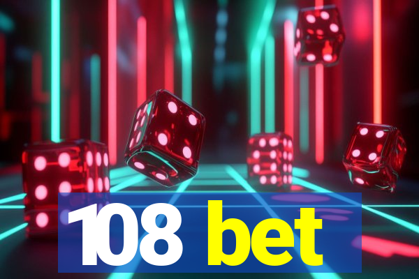 108 bet