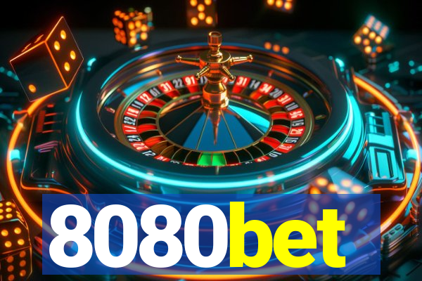 8080bet