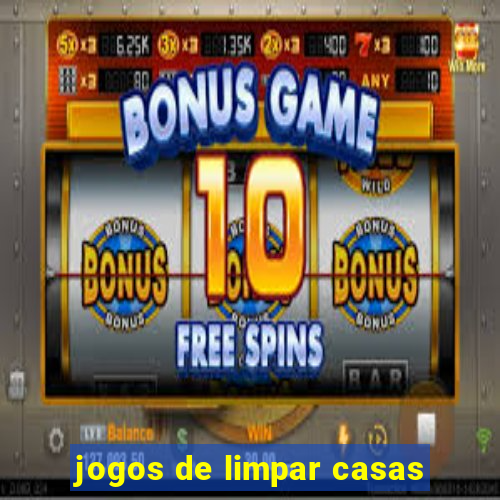 jogos de limpar casas