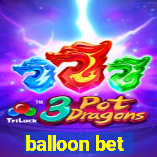 balloon bet