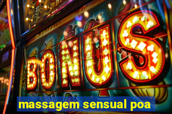 massagem sensual poa