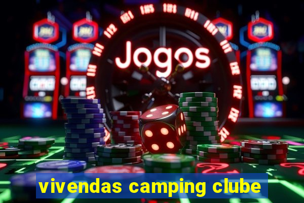 vivendas camping clube