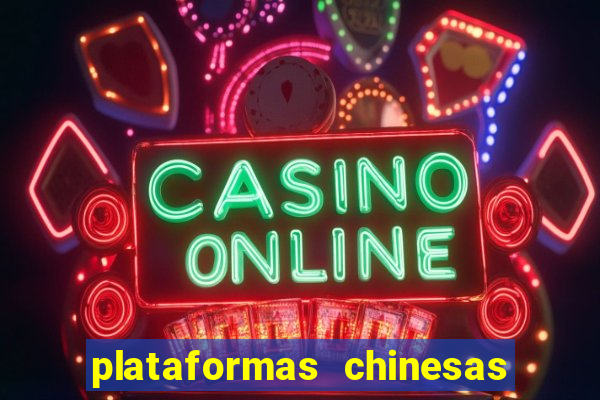 plataformas chinesas de apostas