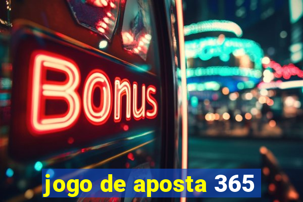 jogo de aposta 365