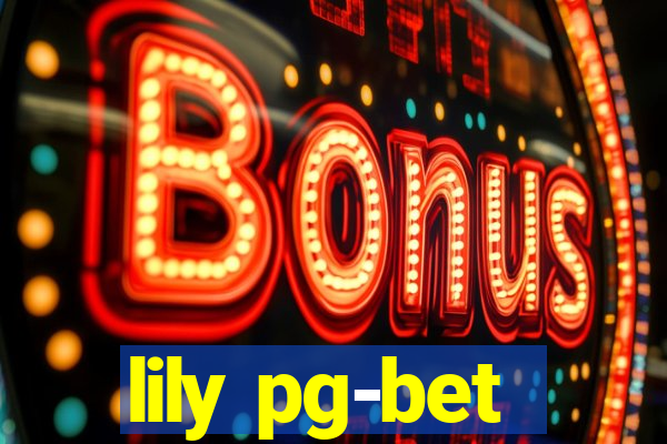 lily pg-bet