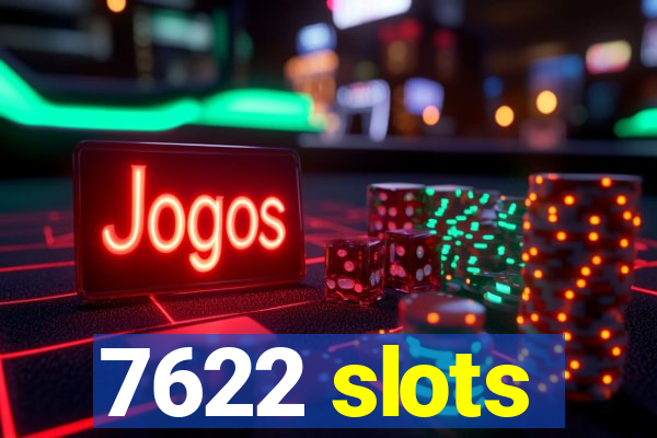 7622 slots