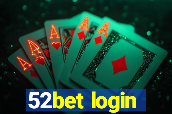 52bet login