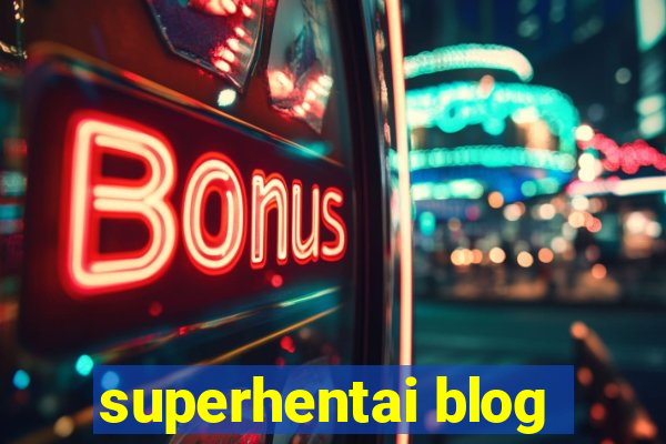 superhentai blog