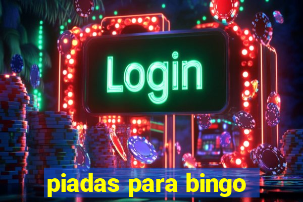 piadas para bingo