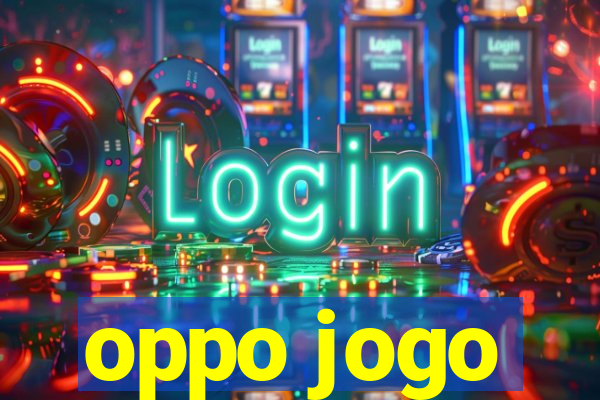 oppo jogo