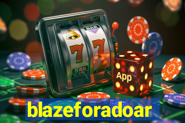 blazeforadoar