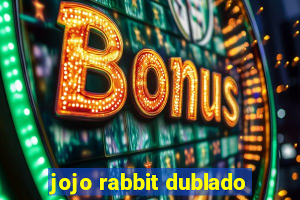 jojo rabbit dublado