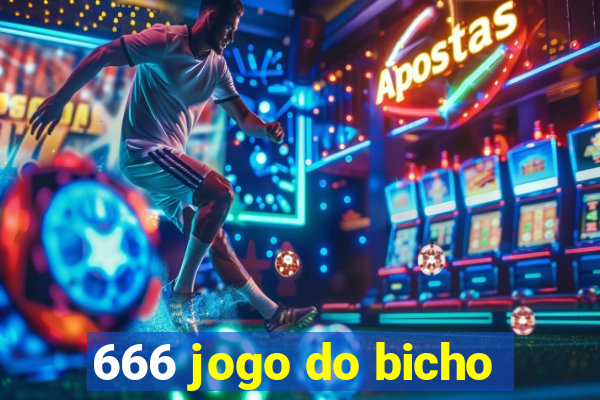 666 jogo do bicho