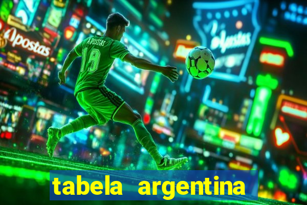 tabela argentina torneo betano