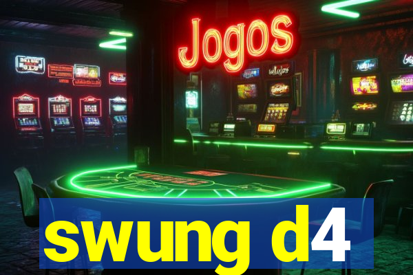 swung d4