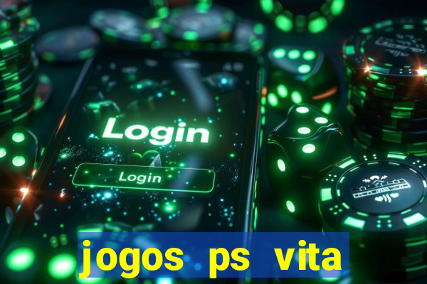 jogos ps vita download pkg