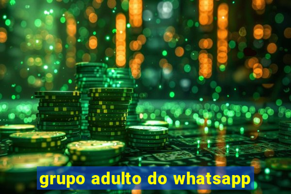 grupo adulto do whatsapp