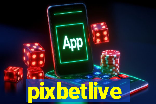 pixbetlive