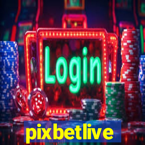 pixbetlive