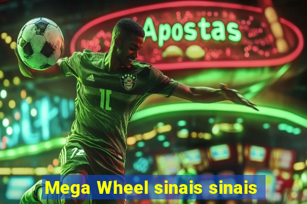 Mega Wheel sinais sinais