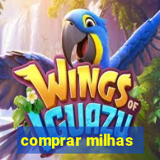 comprar milhas