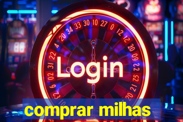 comprar milhas