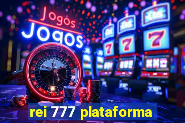 rei 777 plataforma