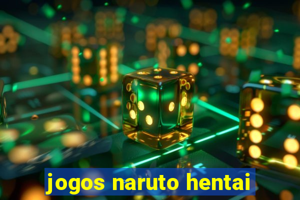 jogos naruto hentai