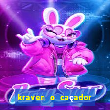 kraven o caçador filme completo dublado pobreflix