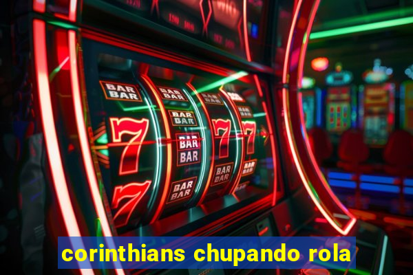 corinthians chupando rola