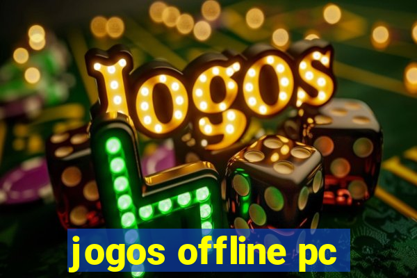 jogos offline pc