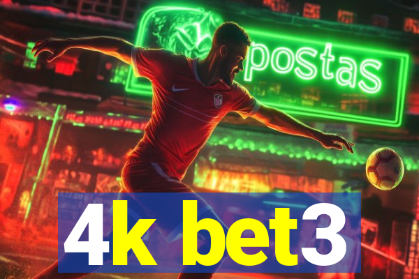 4k bet3