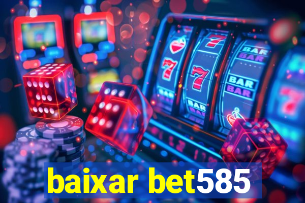 baixar bet585