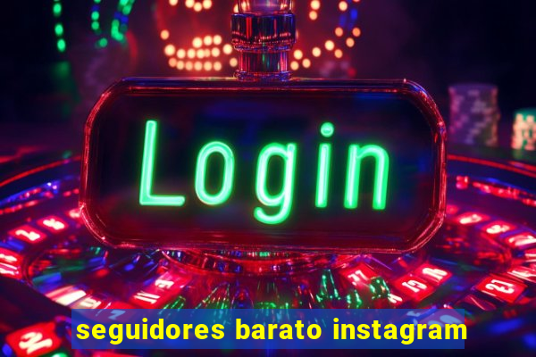 seguidores barato instagram