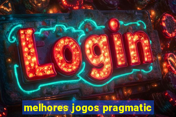 melhores jogos pragmatic