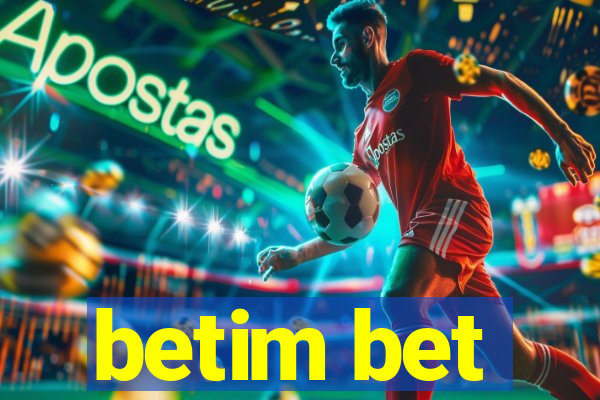 betim bet