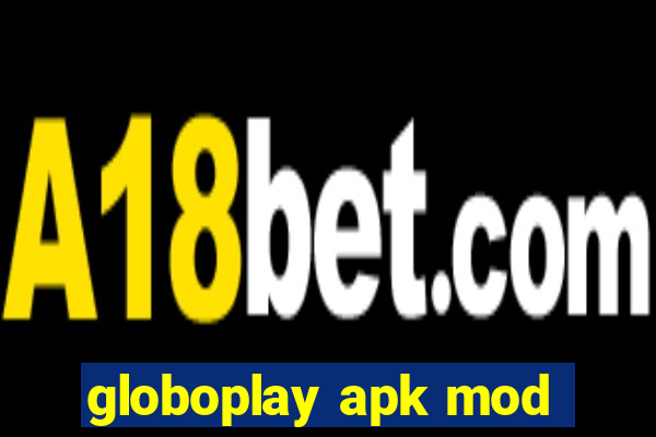 globoplay apk mod