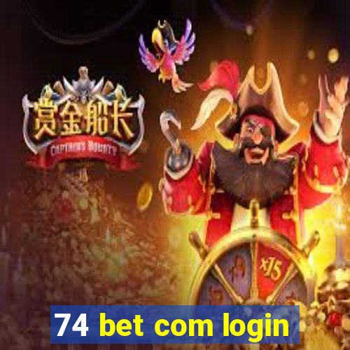 74 bet com login