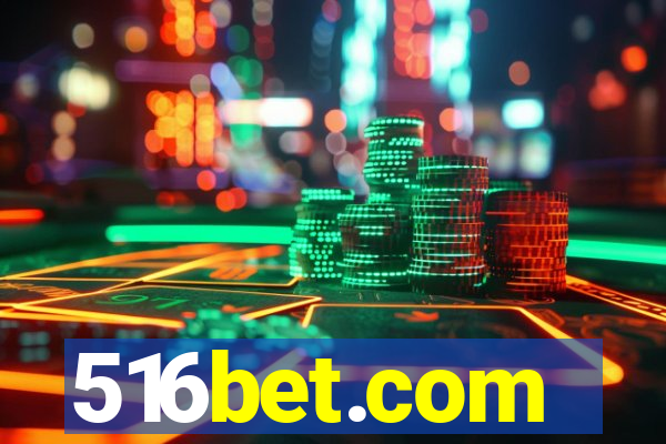 516bet.com