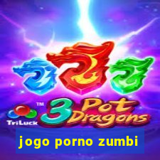 jogo porno zumbi