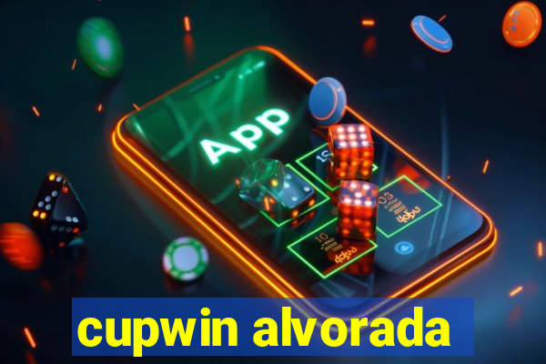 cupwin alvorada