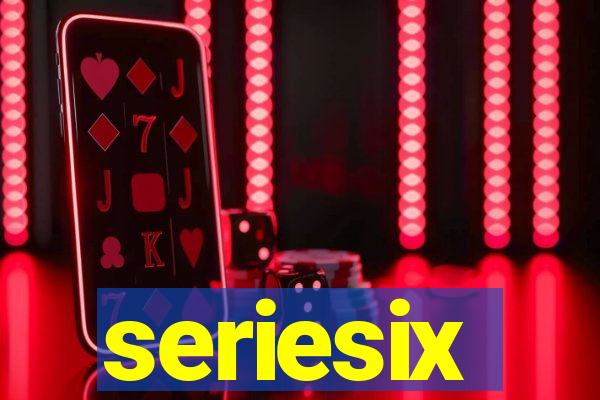 seriesix